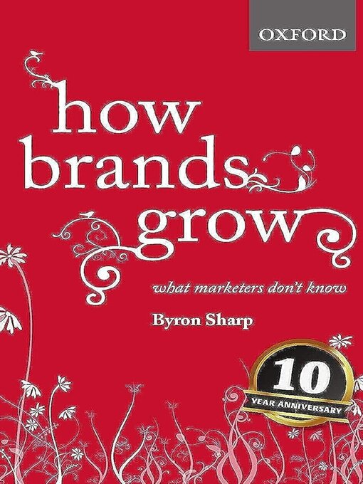 Title details for How Brands Grow by Byron Sharp - Available